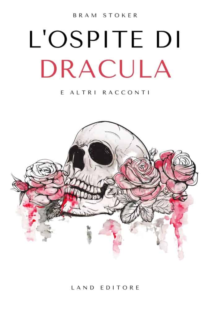 L'ospite di Dracula di Bram Stoker edito Land Editore Edizione Illustrata